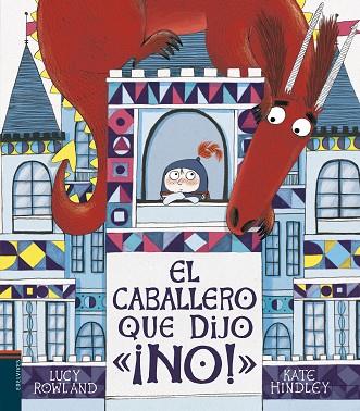 CABALLERO QUE DIJO ¡NO!, EL | 9788414017760 | ROWLAND, LUCY | Llibreria Online de Banyoles | Comprar llibres en català i castellà online