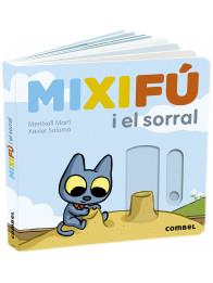 MIXIFÚ I EL SORRAL | 9788491017646 | MART, MERTIXELL; SALOMÓ, XAVIER | Llibreria Online de Banyoles | Comprar llibres en català i castellà online