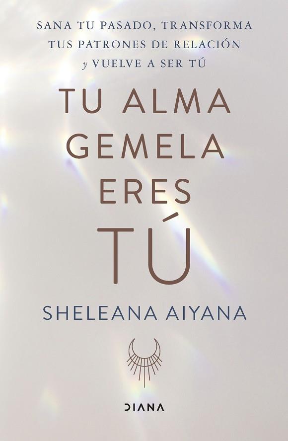 TU ALMA GEMELA ERES TÚ | 9788411190527 | AIYANA, SHELEANA | Llibreria Online de Banyoles | Comprar llibres en català i castellà online