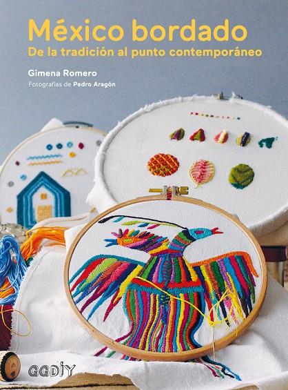 MÉXICO BORDADO | 9788425229381 | ROMERO, GIMENA | Llibreria Online de Banyoles | Comprar llibres en català i castellà online