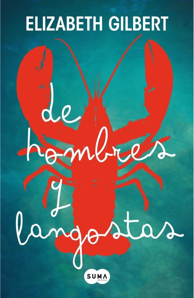 DE HOMBRES Y LANGOSTAS | 9788483652275 | GILBERT, ELIZABETH | Llibreria Online de Banyoles | Comprar llibres en català i castellà online