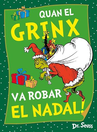 QUAN EL GRINX VA ROBAR EL NADAL! (DR. SEUSS) | 9788448867980 | DR. SEUSS | Llibreria Online de Banyoles | Comprar llibres en català i castellà online