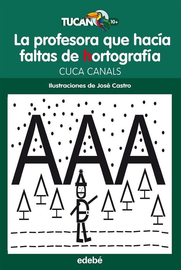 PROFESORA QUE HACÍA FALTAS DE HORTOGRAFÍA, LA | 9788468312293 | CANALS, CUCA/SEUDÓNIMO | Llibreria Online de Banyoles | Comprar llibres en català i castellà online
