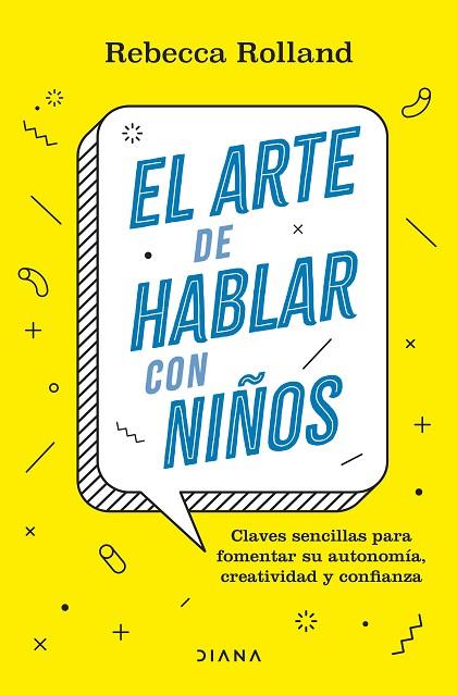 EL ARTE DE HABLAR CON NIÑOS | 9788411190787 | ROLLAND, REBECCA | Llibreria Online de Banyoles | Comprar llibres en català i castellà online