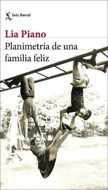 PLANIMETRÍA DE UNA FAMILIA FELIZ | 9788432237935 | PIANO, LIA | Llibreria Online de Banyoles | Comprar llibres en català i castellà online
