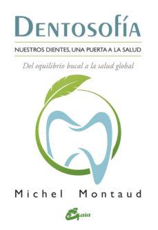 DENTOSOFÍA | 9788484456667 | MONTAUD, MICHEL | Llibreria Online de Banyoles | Comprar llibres en català i castellà online