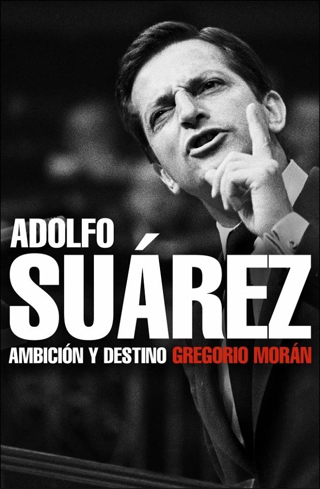 ADOLFO SUAREZ | 9788483068342 | SUÁREZ,ADOLFO | Llibreria Online de Banyoles | Comprar llibres en català i castellà online