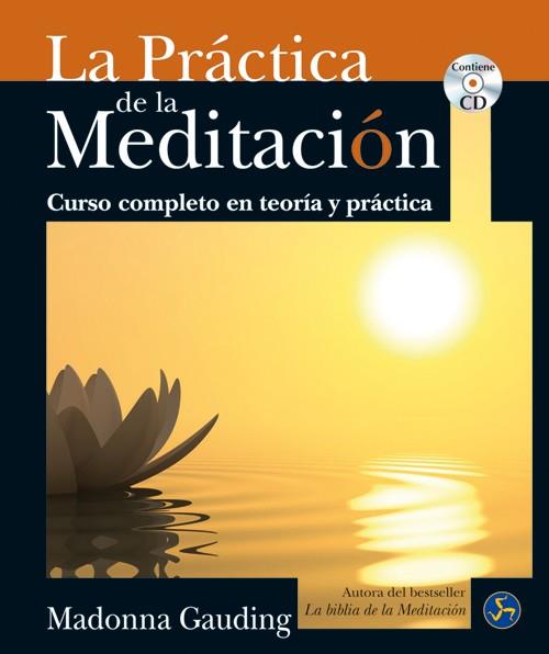 PRÁCTICA DE LA MEDITACIÓN, LA | 9788495973900 | GAUDING, MADONNA | Llibreria Online de Banyoles | Comprar llibres en català i castellà online