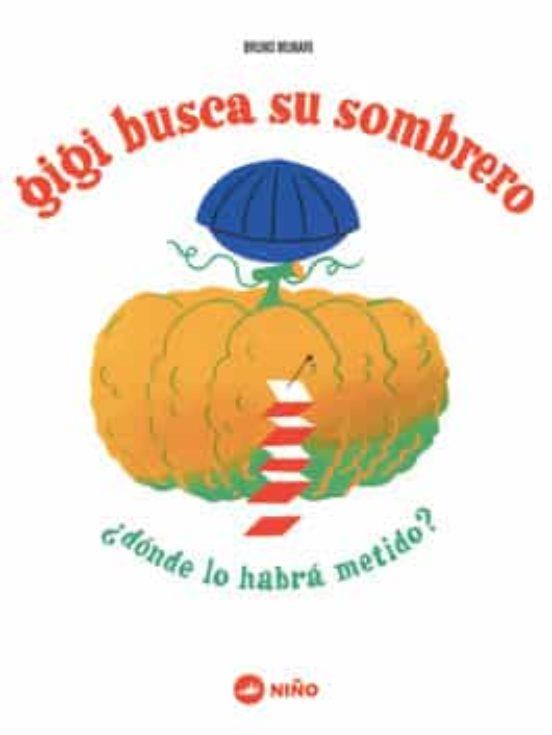 GIGI BUSCA SU SOMBRERO | 9789569569180 | MUNARI, BRUNO | Llibreria Online de Banyoles | Comprar llibres en català i castellà online