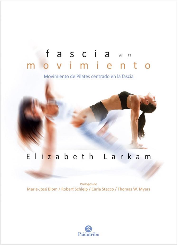 FASCIA EN MOVIMIENTO | 9788499107653 | LARKAM, ELIZABETH | Llibreria Online de Banyoles | Comprar llibres en català i castellà online