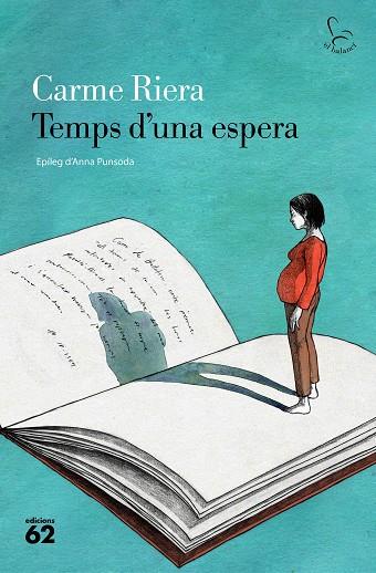 TEMPS D'UNA ESPERA | 9788429781083 | RIERA, CARME | Llibreria Online de Banyoles | Comprar llibres en català i castellà online