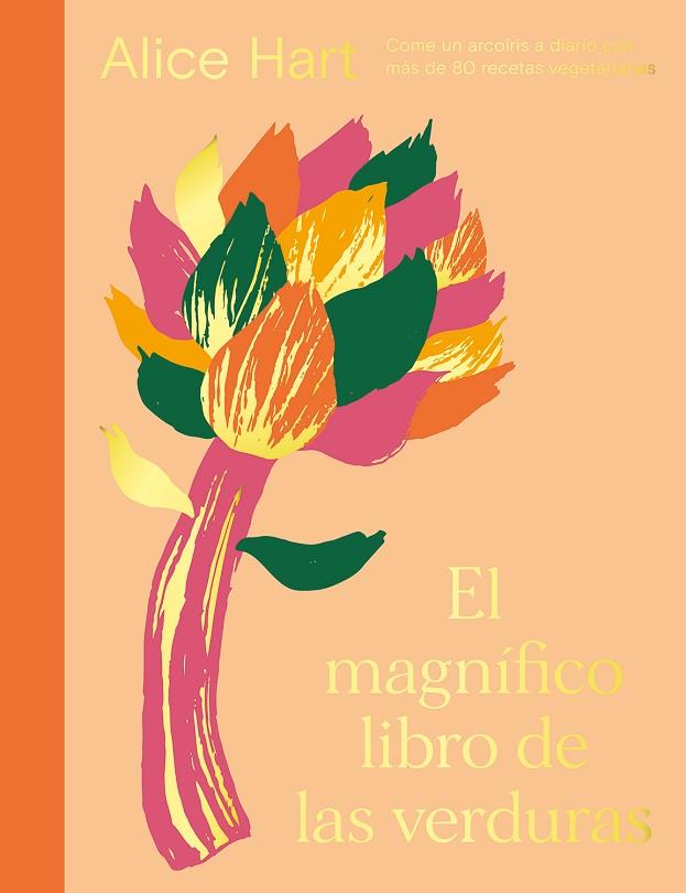 MAGNÍFICO LIBRO DE LAS VERDURAS, EL | 9788419043122 | HART, ALICE | Llibreria Online de Banyoles | Comprar llibres en català i castellà online