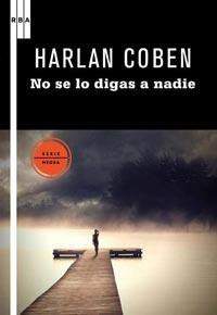 NO SE LO DIGAS A NADIE | 9788498678291 | COBEN, HARLAN | Llibreria Online de Banyoles | Comprar llibres en català i castellà online