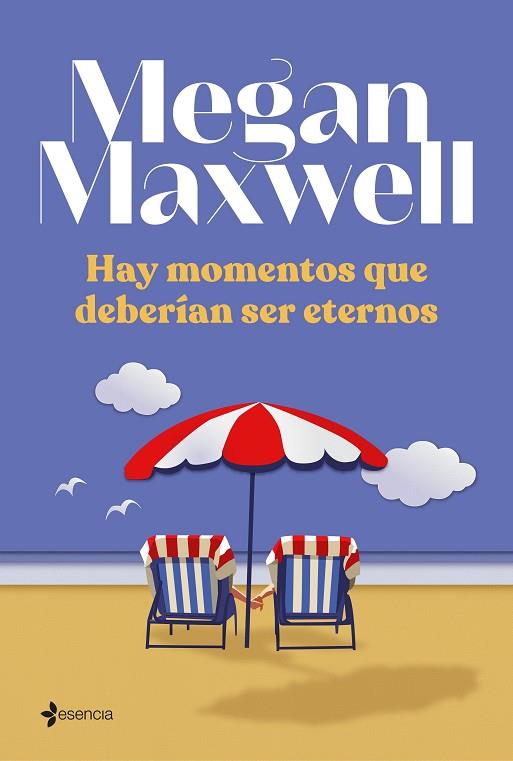 HAY MOMENTOS QUE DEBERÍAN SER ETERNOS | 9788408242987 | MAXWELL, MEGAN | Llibreria Online de Banyoles | Comprar llibres en català i castellà online