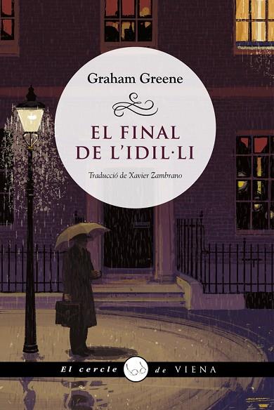 EL FINAL DE L'IDIL·LI | 9788418908385 | GREENE, GRAHAM | Llibreria Online de Banyoles | Comprar llibres en català i castellà online