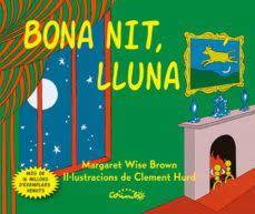 BONA NIT, LLUNA- CARTÖ | 9788484706557 | WISE BROWN, MARGARET | Llibreria Online de Banyoles | Comprar llibres en català i castellà online