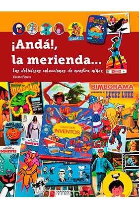 ¡ANDÁ!, LA MERIENDA... | 9788494699528 | PIZARRO, VICENTE | Llibreria Online de Banyoles | Comprar llibres en català i castellà online