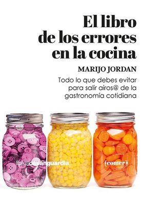 EL LIBRO DE LOS ERRORES EN LA COCINA | 9788416372973 | JORDAN, MARIJO | Llibreria Online de Banyoles | Comprar llibres en català i castellà online