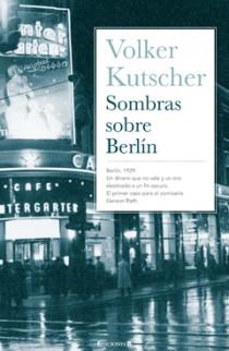 SOMBRAS SOBRE BERLIN | 9788466637497 | KUTSCHER, VOLKER | Llibreria Online de Banyoles | Comprar llibres en català i castellà online