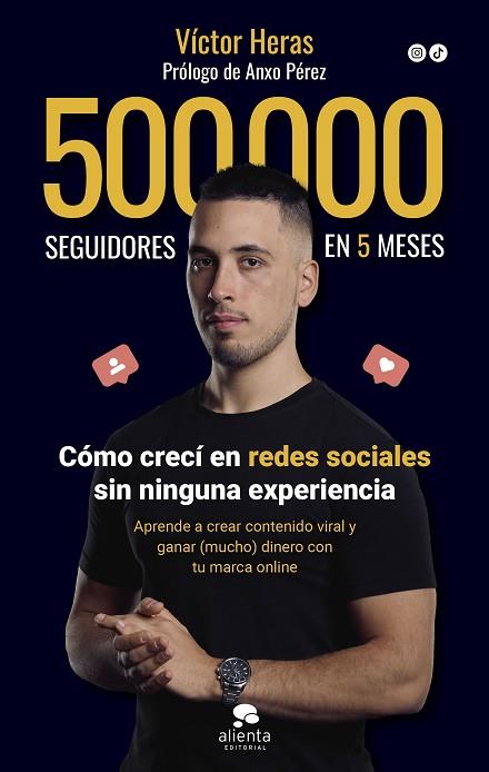 500.000 SEGUIDORES EN 5 MESES | 9788413442198 | HERAS, VÍCTOR | Llibreria Online de Banyoles | Comprar llibres en català i castellà online