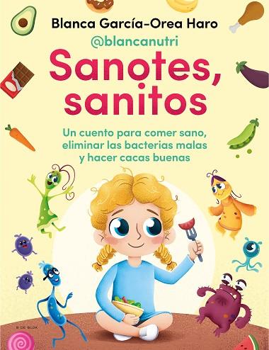 SANOTES, SANITOS | 9788418054402 | GARCÍA-OREA HARO (@BLANCANUTRI), BLANCA | Llibreria Online de Banyoles | Comprar llibres en català i castellà online