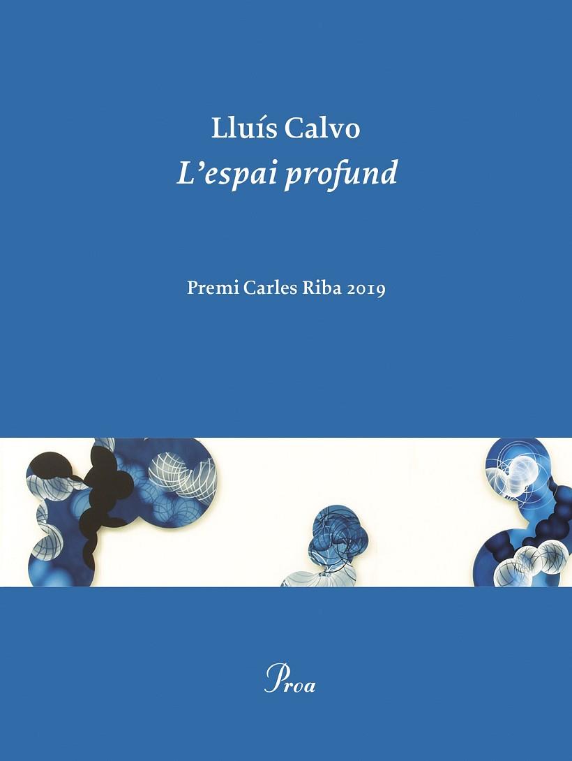 L'ESPAI PROFUND | 9788475888248 | CALVO, LLUÍS | Llibreria Online de Banyoles | Comprar llibres en català i castellà online