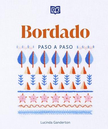 BORDADO PASO A PASO | 9780241664223 | GANDERTON, LUCINDA | Llibreria L'Altell - Llibreria Online de Banyoles | Comprar llibres en català i castellà online - Llibreria de Girona