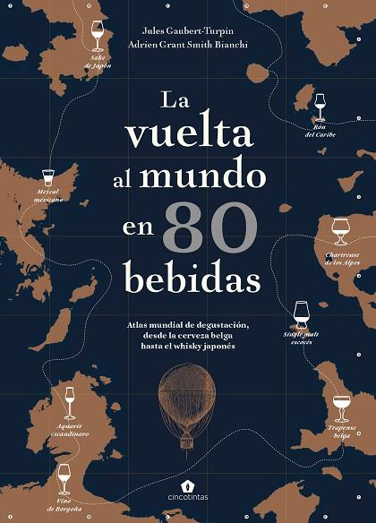 LA VUELTA AL MUNDO EN 80 BEBIDAS | 9788416407910 | GAUBERT-TURPIN, JULES/GRANT SMITH BIANCHI, ADRIEN | Llibreria Online de Banyoles | Comprar llibres en català i castellà online