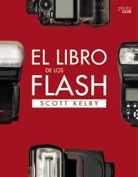 LIBRO DE LOS FLASH, EL | 9788441540132 | KELBY, SCOTT | Llibreria Online de Banyoles | Comprar llibres en català i castellà online