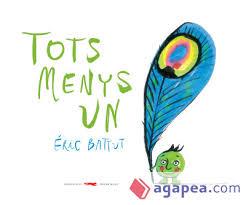 TOTS MENYS UN | 9788494650758 | BATTUT, ERIC | Llibreria Online de Banyoles | Comprar llibres en català i castellà online