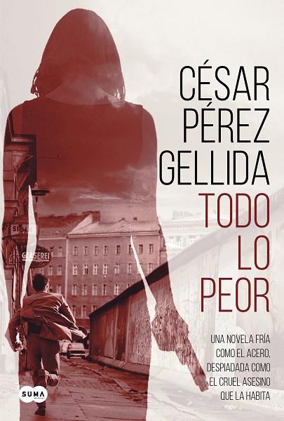 TODO LO PEOR | 9788491292043 | PÉREZ GELLIDA, CÉSAR | Llibreria Online de Banyoles | Comprar llibres en català i castellà online
