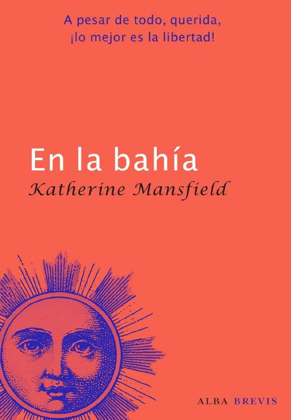 EN LA BAHIA | 9788484286028 | MANSFIELD, KATHERINE | Llibreria Online de Banyoles | Comprar llibres en català i castellà online