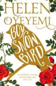 BOY, SNOW, BIRD | 9781447237143 | OYEYEMI HELEN | Llibreria Online de Banyoles | Comprar llibres en català i castellà online