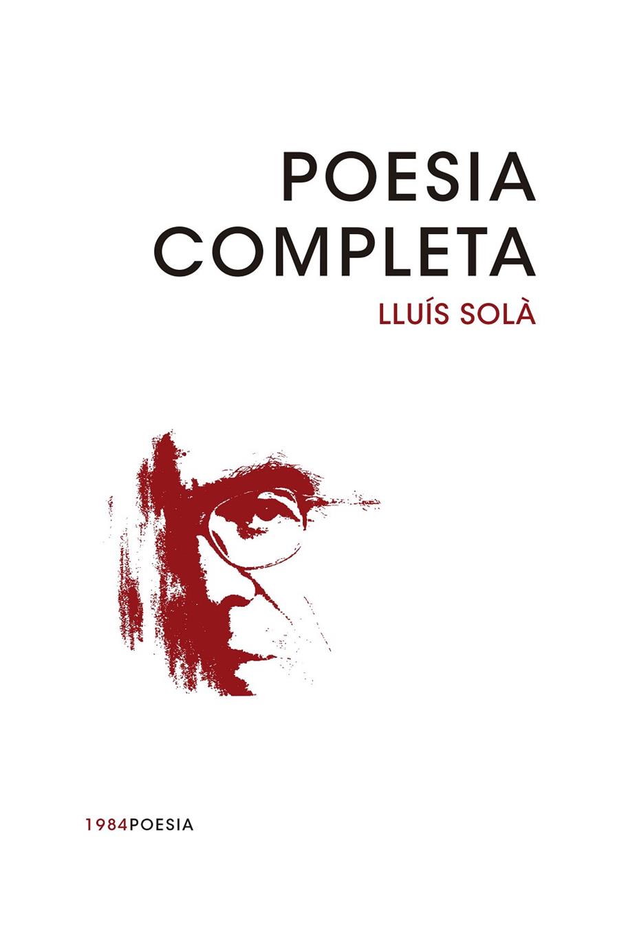 POESIA COMPLETA | 9788415835769 | SOLÀ I SALA, LLUÍS | Llibreria Online de Banyoles | Comprar llibres en català i castellà online