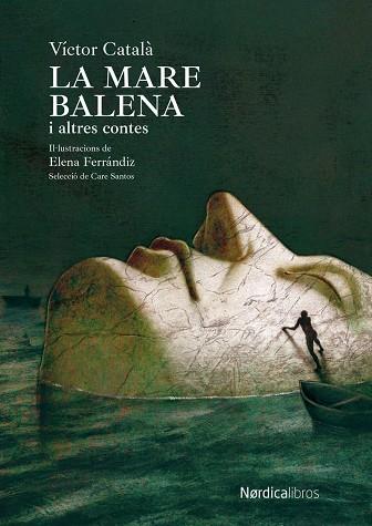 LA MARE BALENA I ALTRES CONTES | 9788419735270 | CATALÁ, VICTOR | Llibreria Online de Banyoles | Comprar llibres en català i castellà online