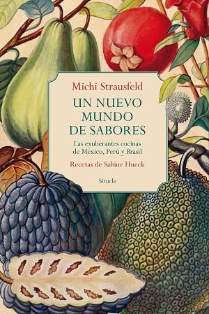 NUEVO MUNDO DE SABORES, UN | 9788419419231 | STRAUSFELD, MICHI/HUECK, SABINE | Llibreria Online de Banyoles | Comprar llibres en català i castellà online