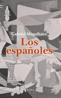 ESPAÑOLES, LOS | 9788494366666 | MAGALHAES, GABRIEL | Llibreria Online de Banyoles | Comprar llibres en català i castellà online
