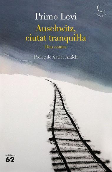 AUSCHWITZ, CIUTAT TRANQUIL·LA | 9788429779967 | LEVI, PRIMO | Llibreria Online de Banyoles | Comprar llibres en català i castellà online