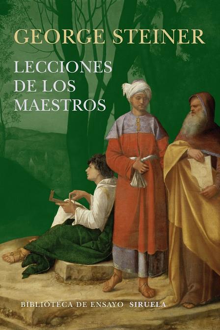 LECCIONES DE LOS MAESTROS | 9788416465132 | STEINER, GEORGE | Llibreria Online de Banyoles | Comprar llibres en català i castellà online