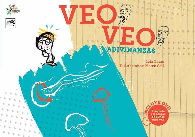 VEO VEO. ADIVINANZAS | 9788494122552 | CASAS, LOLA | Llibreria Online de Banyoles | Comprar llibres en català i castellà online