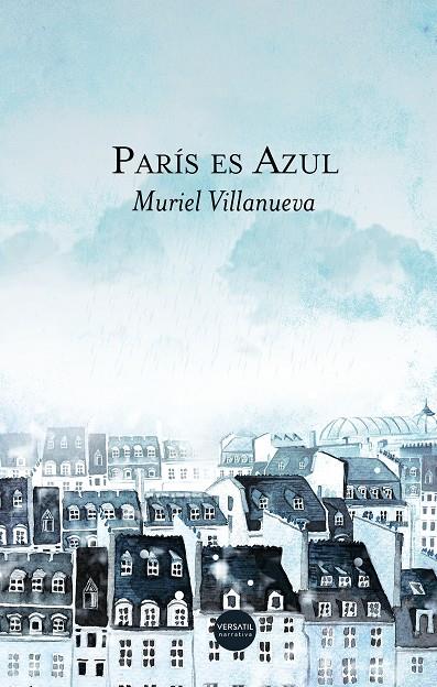 PARÍS ES AZUL | 9788417451417 | VILLANUEVA, MURIEL | Llibreria Online de Banyoles | Comprar llibres en català i castellà online
