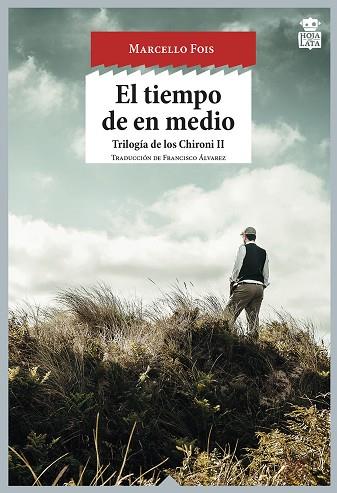 EL TIEMPO DE EN MEDIO | 9788416537242 | FOIS, MARCELLO | Llibreria Online de Banyoles | Comprar llibres en català i castellà online