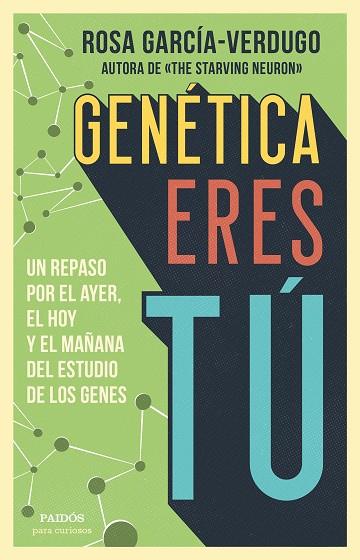 GENÉTICA ERES TÚ | 9788449336584 | GARCÍA-VERDUGO, ROSA | Llibreria Online de Banyoles | Comprar llibres en català i castellà online