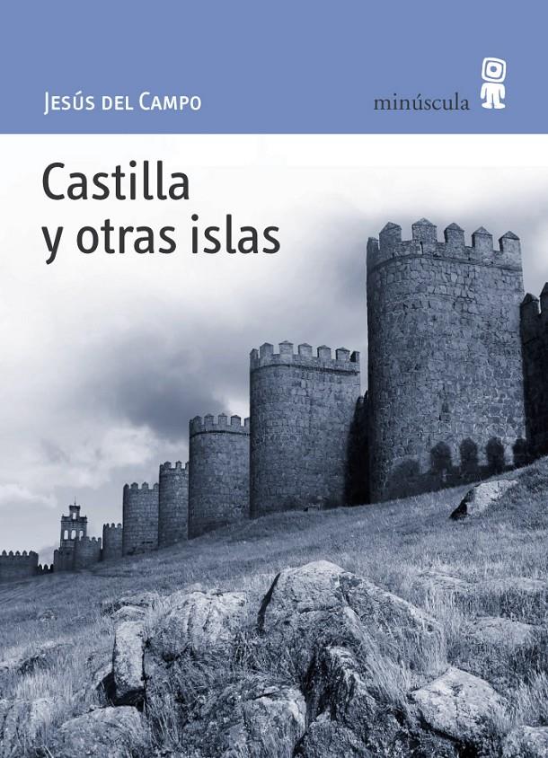 CASTILLA Y OTRAS ISLAS | 9788495587381 | CAMPO, JESUS DEL | Llibreria Online de Banyoles | Comprar llibres en català i castellà online