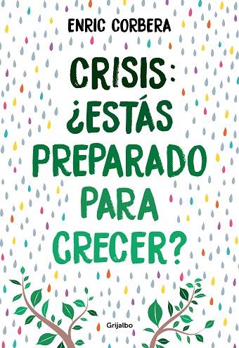 CRISIS, ¿ESTÁS PREPARADO PARA CRECER? | 9788418007484 | CORBERA, ENRIC | Llibreria Online de Banyoles | Comprar llibres en català i castellà online