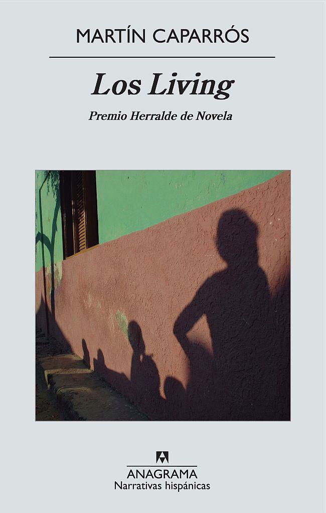 LOS LIVING | 9788433972323 | CAPARRÓS, MARTÍN | Llibreria Online de Banyoles | Comprar llibres en català i castellà online