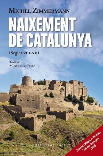NAIXEMENT DE CATALUNYA | 9788419007643 | ZIMMERMANN, MICHEL | Llibreria Online de Banyoles | Comprar llibres en català i castellà online