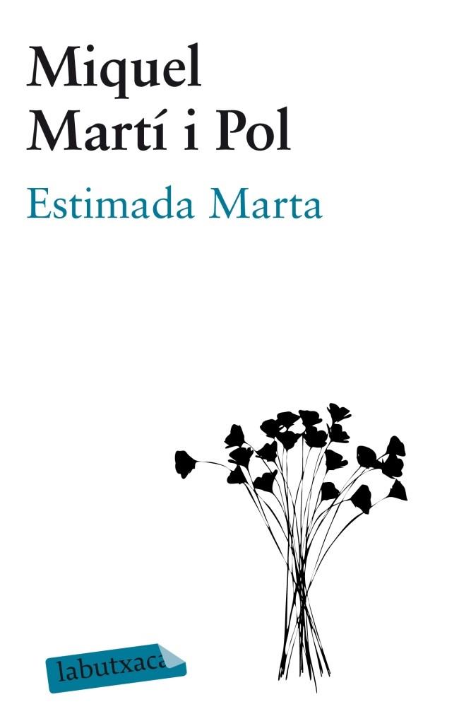 ESTIMADA MARTA | 9788499306148 | MIQUEL MARTÍ I POL | Llibreria Online de Banyoles | Comprar llibres en català i castellà online
