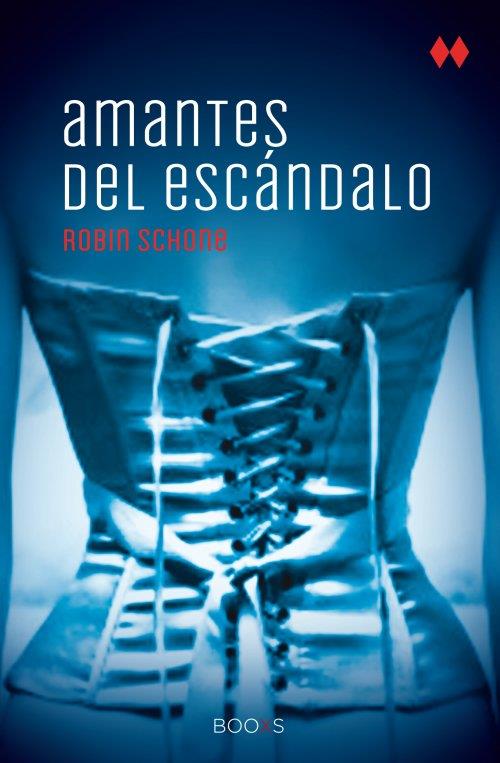 AMANTES DEL ESCANDALO  (BOOXS) | 9788466327428 | SCHONE, ROBIN | Llibreria Online de Banyoles | Comprar llibres en català i castellà online