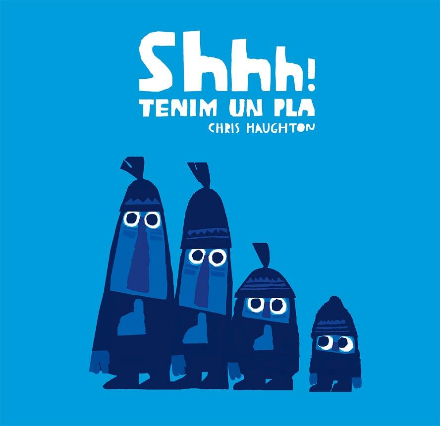 SHHH! TENIM UN PLA (CARTÓN) | 9788417123857 | HAUGHTON, CHRIS | Llibreria Online de Banyoles | Comprar llibres en català i castellà online